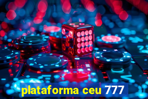 plataforma ceu 777